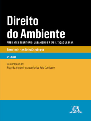 cover image of Direito do Ambiente--Ambiente e Território. Urbanismo e Reabilitação Urbana--3ª Edição